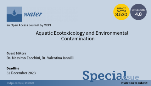 Special issue "aquatic ecotoxicology and environmental contamination"