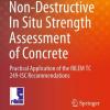 raccomandazioni proposte dal comitato tecnico RILEM 249-ISC finalizzate alla valutazione in sito Non-Destructive In Situ Strength Assessment of Concrete: an Overview on 249-ISC RILEM TC Recommendations Proposal